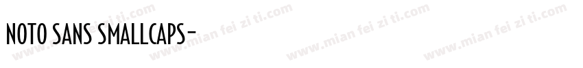 noto sans smallcaps字体转换